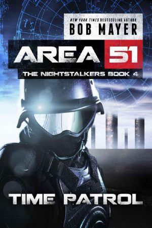 [Area 51: The Nightstalkers 04] • Time Patrol